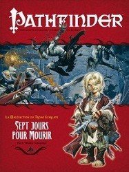 Pathfinder : 08. Sept jours pour mourir