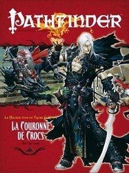 Pathfinder : 12. La Couronne de Crocs