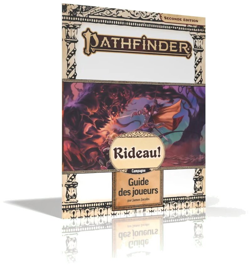 Pathfinder 2 - Rideau ! - Guide Des Joueurs