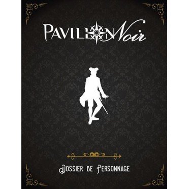 Pavillon Noir 2 - Dossier de personnage