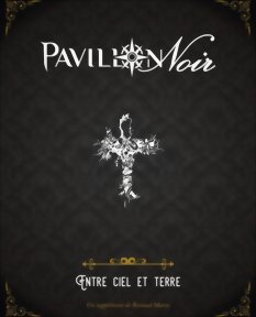 Pavillon Noir 2 - Entre Ciel et Terre
