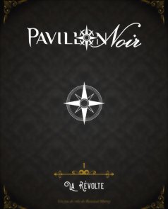 Pavillon Noir 2 - La Révolte