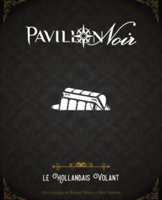Pavillon Noir 2 - Le Hollandais Volant
