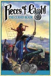 Pieces of Eight : The Cursed Blade