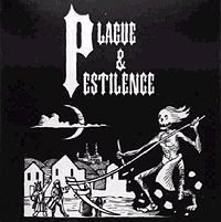 Plague & Pestilence
