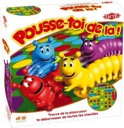Pousse-toi de là!