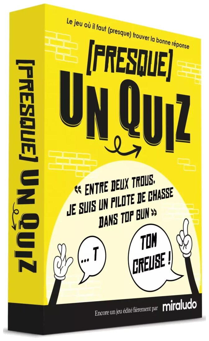 [Presque] Un Quiz