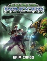 Project Pandora - Grim Cargo