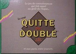 Quitte ou Double