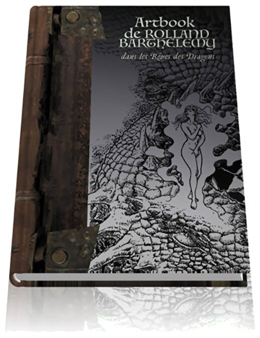 Rêve de Dragon - Artbook de Rolland Barthélémy