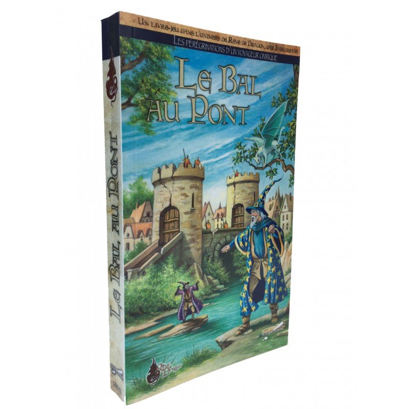 Rêve de Dragon: La Bal au Pont
