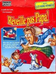 Réveille pas papa!