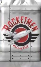 Rocketmen : Axis of Evil