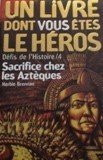 Photo: Sacrifice chez les Aztèques