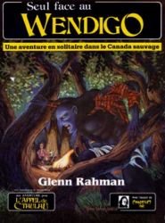 Seul Face au Wendigo