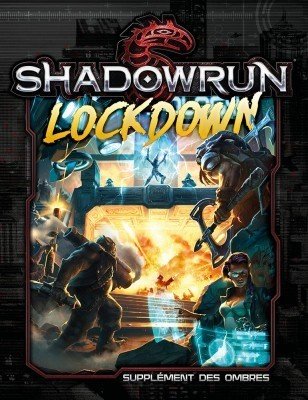 Shadowrun 5e édition - Lockdown