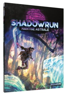 Shadowrun 6 - Hantise Astrale