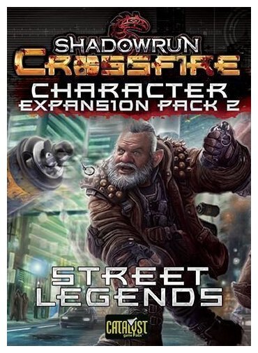 Shadowrun Crossfire - Character Expansion Pack 2 - Street Legends