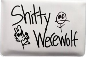 Shitty Werewolf