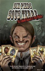 Six Pieds Sous Terre : Commis et Pestiférés
