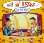 Sky my Husband! — Édition 2004