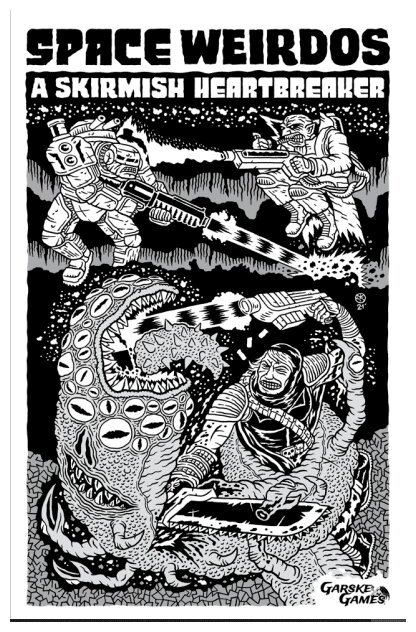 Space Weirdos - A Skirmish Heartbreaker