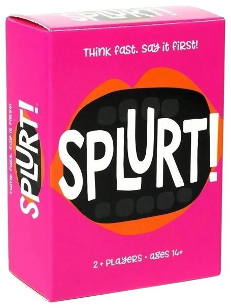 Splurt!