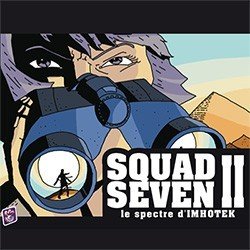 Squad Seven 2 - Le spectre d'Imhotek