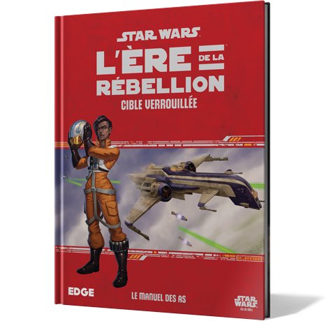 Star Wars : L’Ère de la Rébellion - Cible Verrouillée