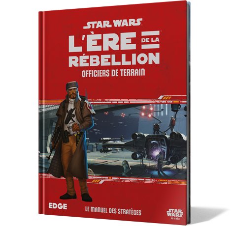 Star Wars : L’Ère de la Rébellion - Officiers de Terrain