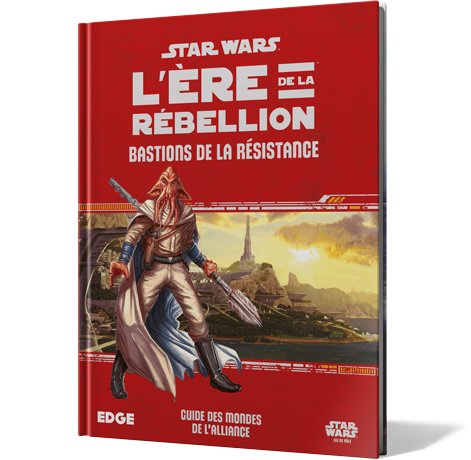 Star Wars : L’Ère de la Rébellion - Bastions de la Résistance