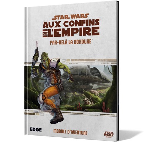 Star Wars - Aux Confins de l'Empire - Par-Delà la Bordure