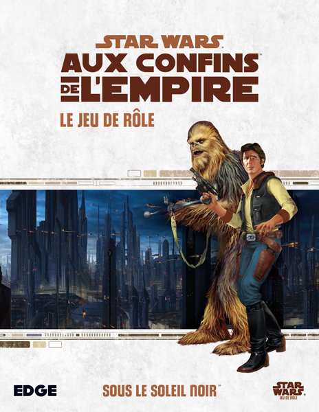 Star Wars : Aux Confins de l'Empire - Sous le Soleil Noir