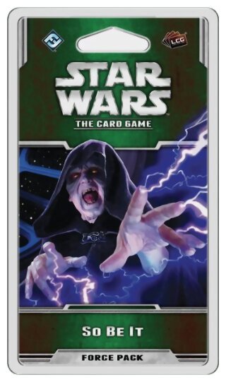 Star Wars TCG - So Be It