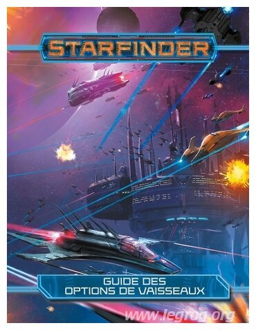 Starfinder - Guide des Options de Vaisseaux