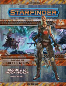 Starfinder - Soleils Morts - Incident à la Station Absalom