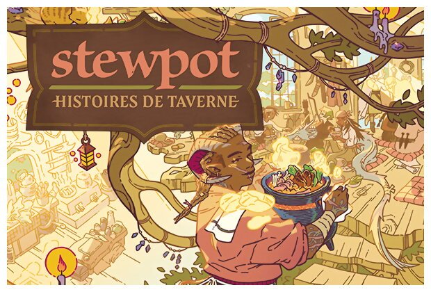 Stewpot - Histoires de Taverne