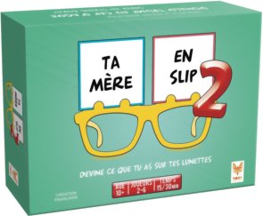 Ta Mère en Slip 2