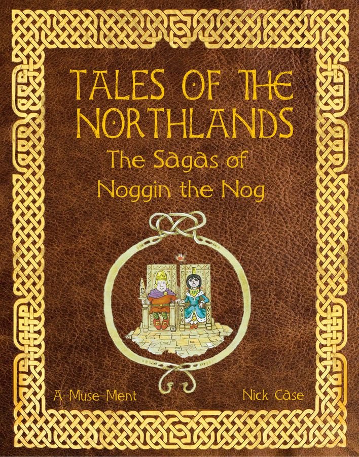 Tales of the Northlands - The Sagas of Noggin the Nog