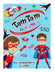 Tam Tam - Les Compléments À 1 000