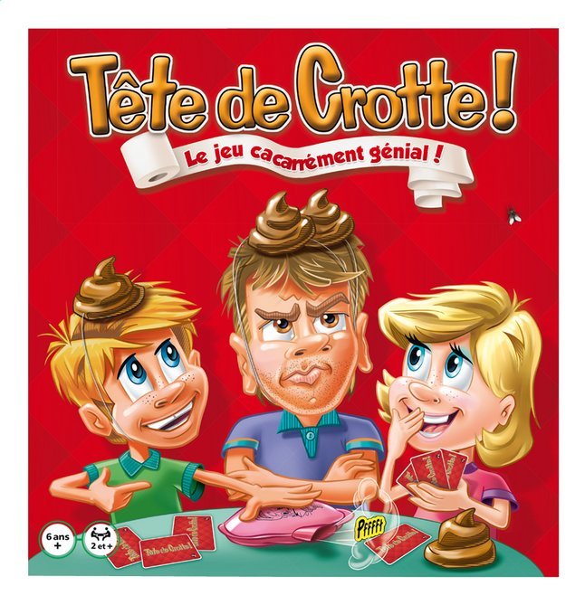TETE DE CROTTE !