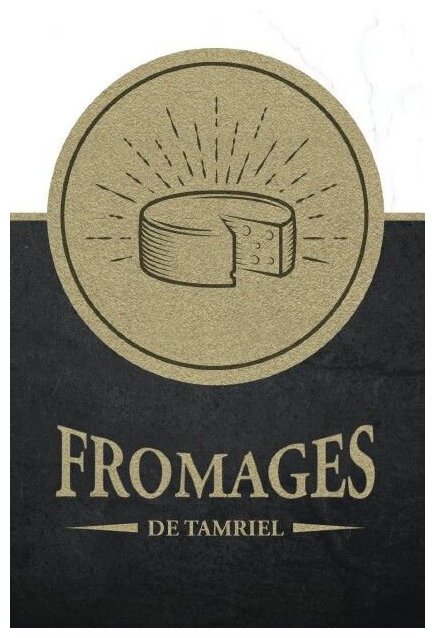 The Elder Scrolls - Fromages De Tamriel