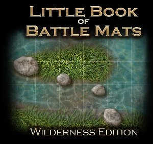 The Little Book of Battle Mats - Wilderness Edition