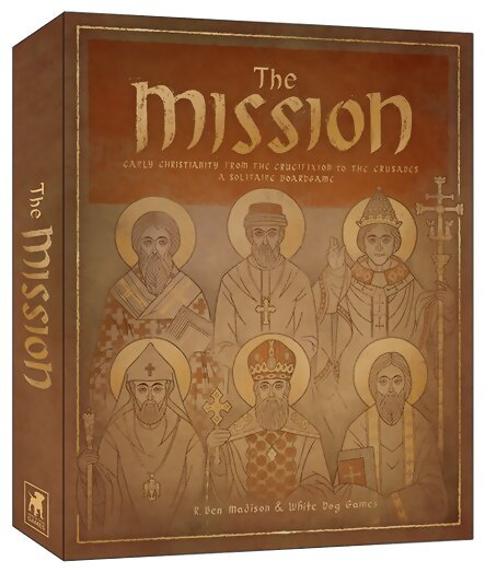 The Mission - Early Christianity from the Crucifixion to the Crusades