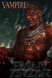 Vampire : The Eternal Struggle : Ebony Kingdom