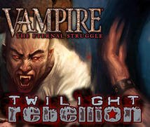 Vampire : The Eternal Struggle : Twilight Rebellion