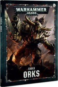 Warhammer 40k - Orks - Codex