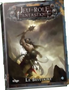 Warhammer Le Jeu de Rôle Fantastique - Le Bestiaire