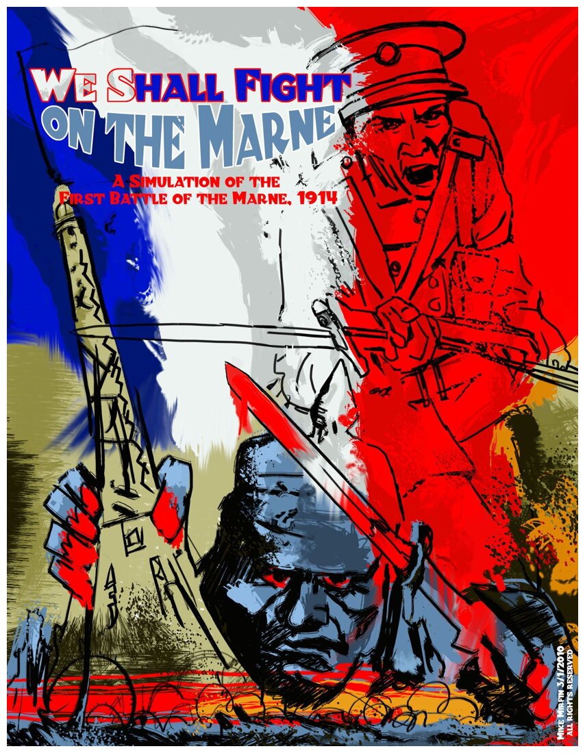 We Shall Fight on the Marne - A Simulation of the First Battle of the Marne, 1914