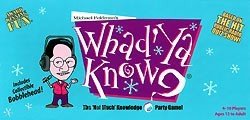 Whad'Ya Know ?
